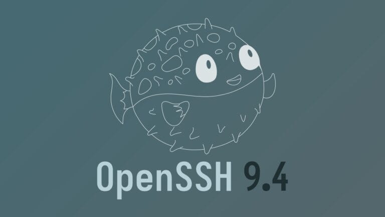 OpenSSH 9.4 Is a Bugfix Release That Adds Some New Features