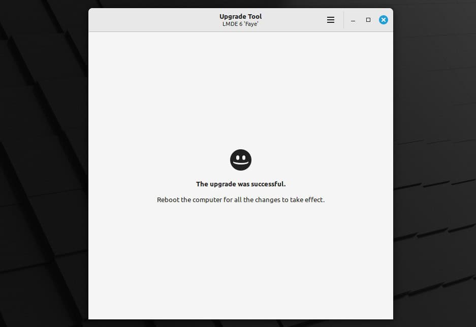 Upgrade to LMDE 6 succeeded.