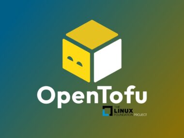 OpenTofu: The Linux Foundation’s Response to HashiCorp’s Moves