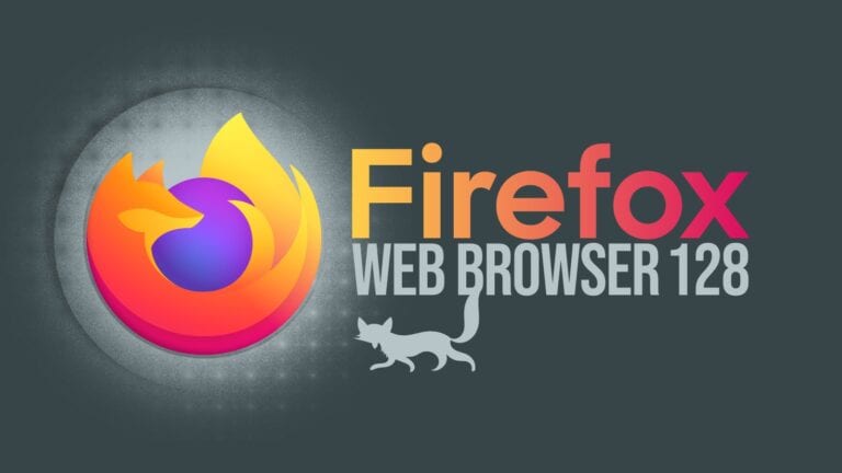 Firefox 128 Now Available for Download, Here’s What’s New