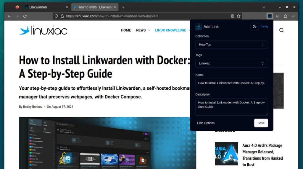 The Linkwarden browser extension allows you to bookmark pages on the fly.