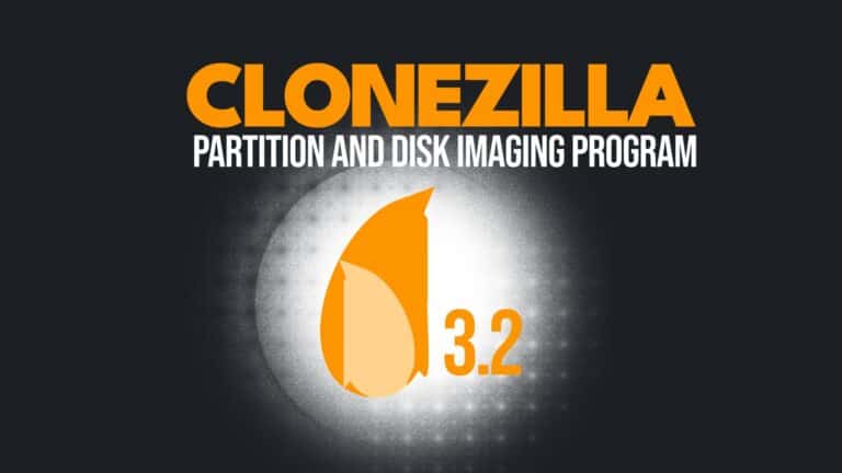 Clonezilla Live 3.2.0-5: Major Enhancements and Bug Fixes Rolled Out