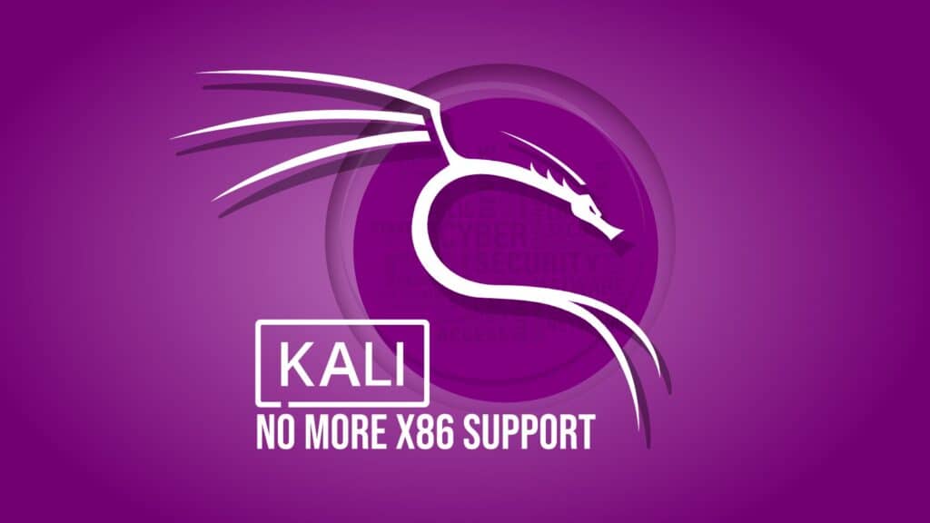 Kali Linux Phases Out Obsolete 32-bit Architecture