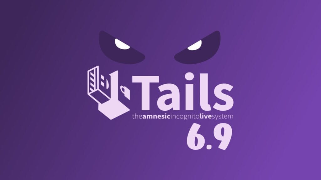 Tails 6.9 Now Available with Tor and Thunderbird Updates