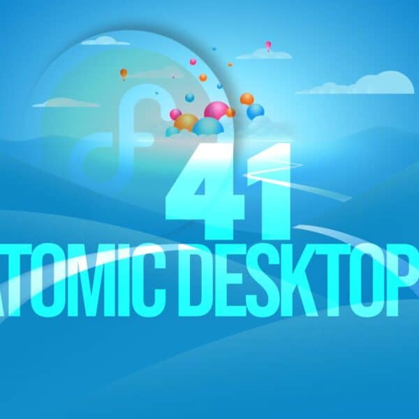 What’s New in Fedora 41's Atomic Desktops