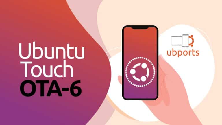 UBports Launches Ubuntu Touch 20.04 OTA-6