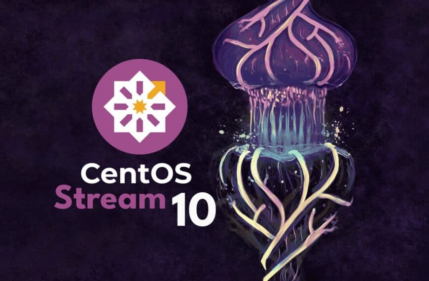 CentOS Stream 10 Released, Here's What's New