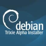 Debian 13 Alpha Installer Debuts with Improved Partitioning and Localization