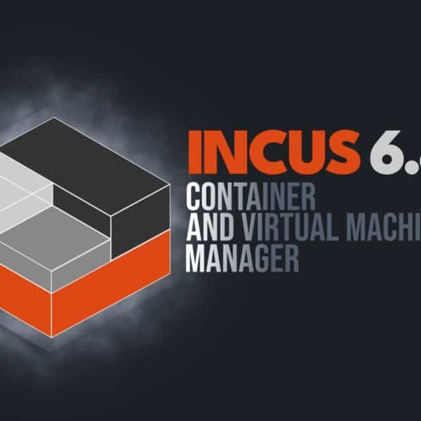 Incus 6.8 Container & Virtual Machine Manager Released