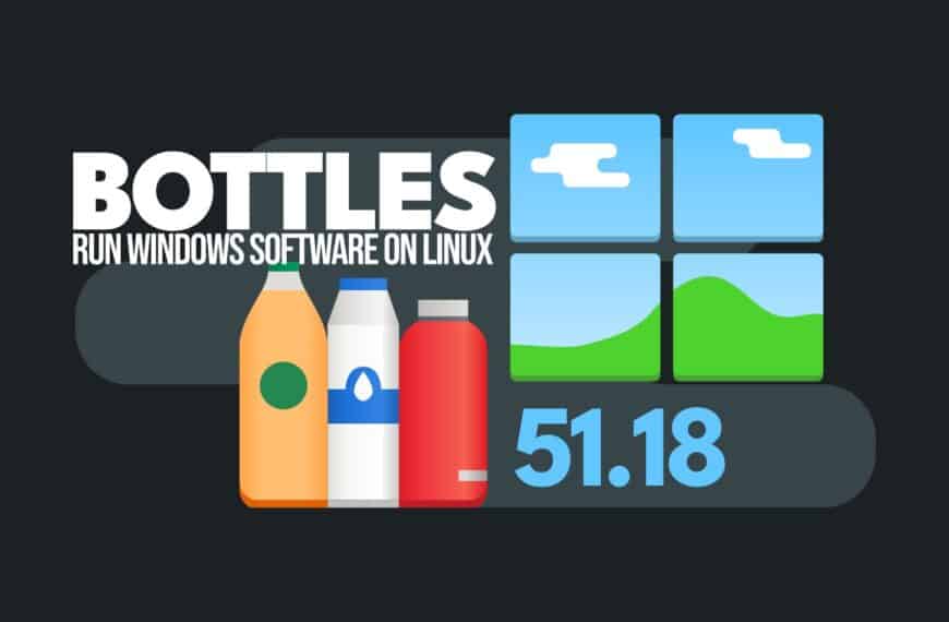 Bottles 51.18 Released with Enhanced User Experience