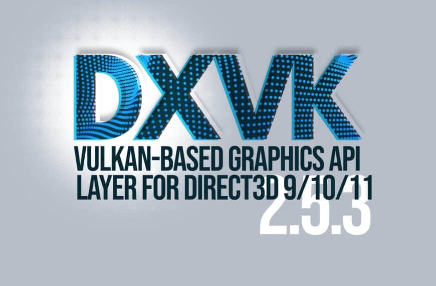 DXVK 2.5.3 Brings Back Exclusive Full-Screen on Windows