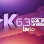 KDE Plasma 6.3 Beta Desktop Environment Released