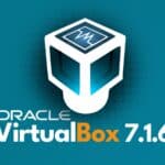 VirtualBox 7.1.6 Released, Here’s What’s New