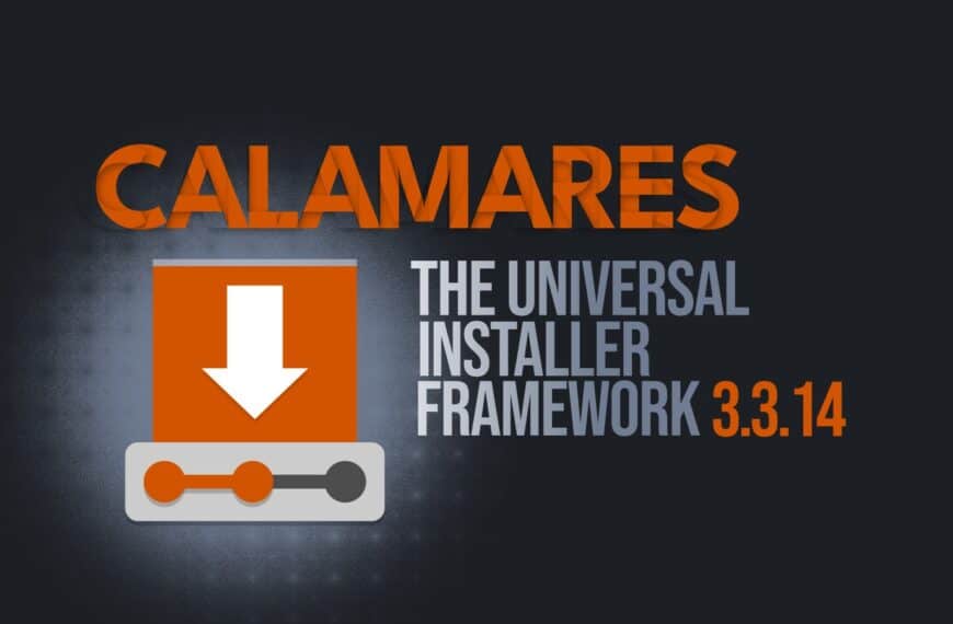 Calamares Installer 3.3.14 Brings Internal Improvements