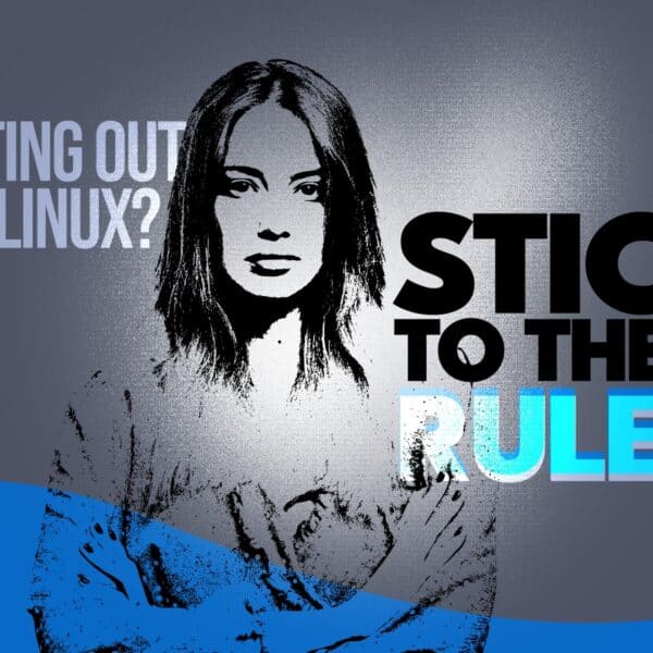 New to Linux? Stick To These Rules When Picking the Distro