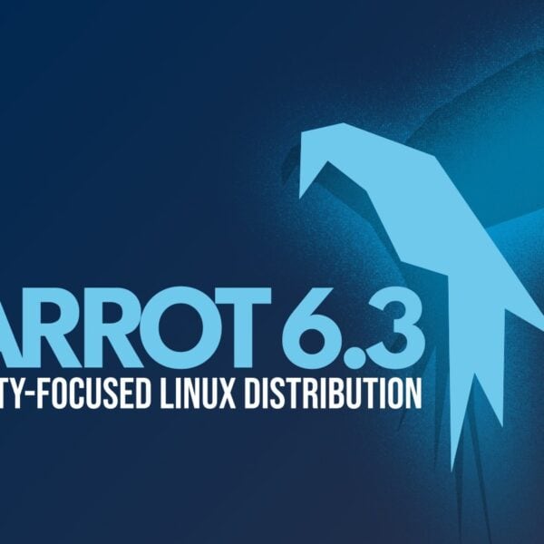 Parrot OS 6.3 Released with Enhanced Security, New Tools