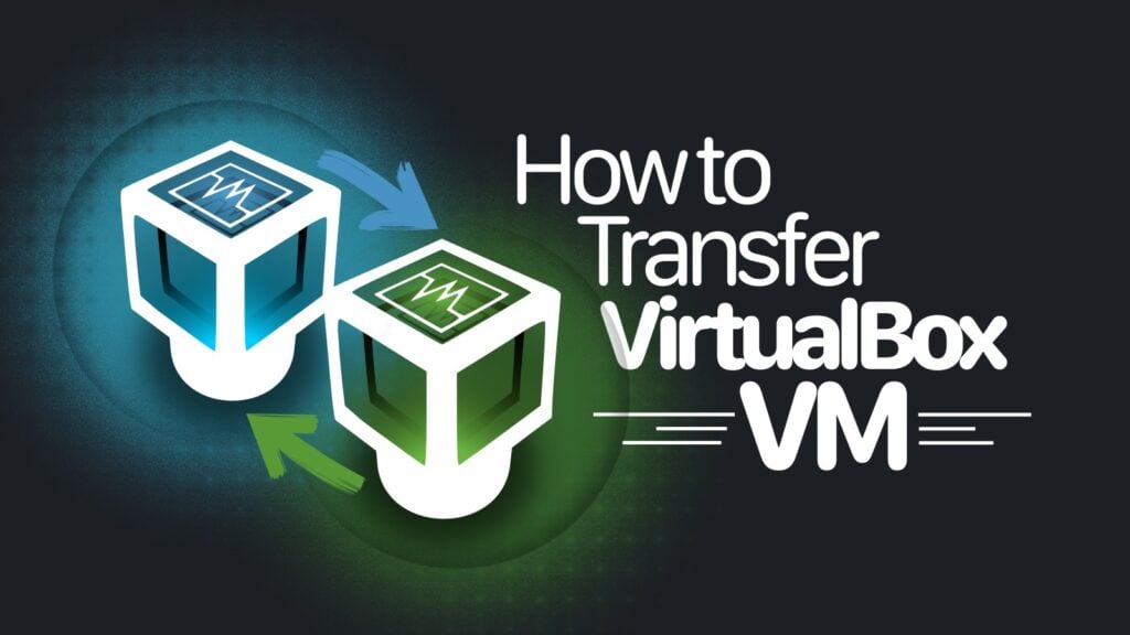 Moving a VirtualBox VM to Another Instance: A Step-by-Step Guide