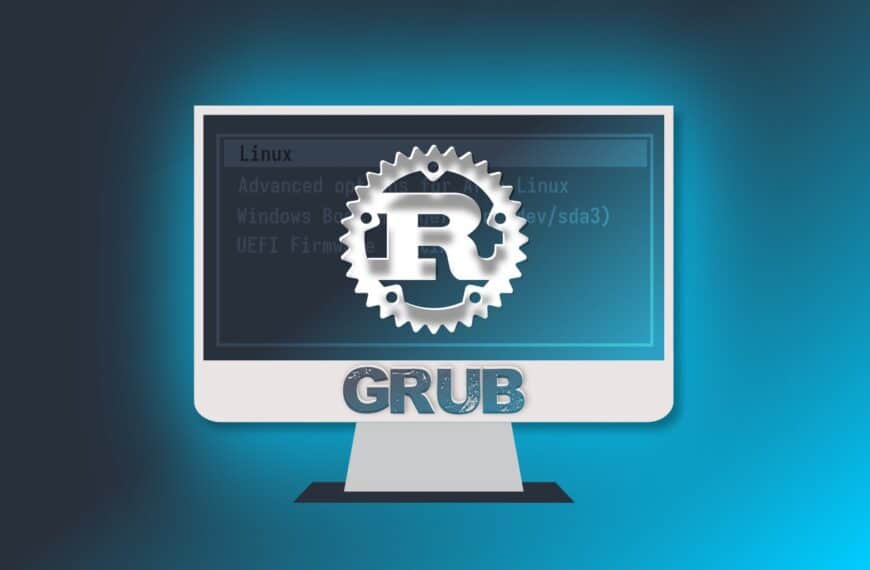 GRUB Gets a Taste of Rust with New Prototype