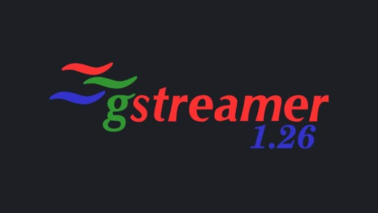 GStreamer 1.26 Released: H.266, LCEVC, and Enhanced Closed Captions Arrive