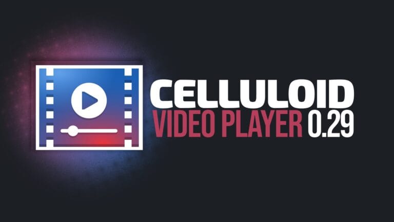 Celluloid 0.29 Video Player Fixes Playback and Interface Bugs