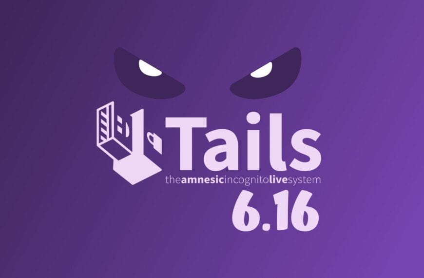 Tails 6.16 Arrives with Updated Tor Browser