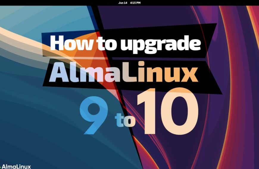 How to Upgrade to AlmaLinux 10 from AlmaLinux 9