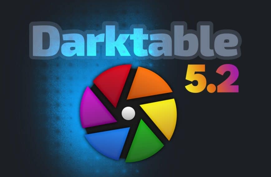 Darktable 5.2 Raw Photo Editing Tool Released
