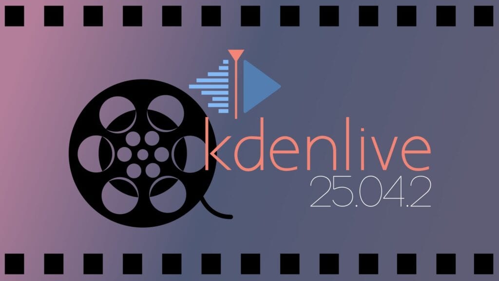Kdenlive 25.04.2 Video Editor Brings Subtle Workflow Enhancements
