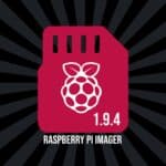 Raspberry Pi Imager 1.9.4 Arrives with UI Polish, Major Fixes