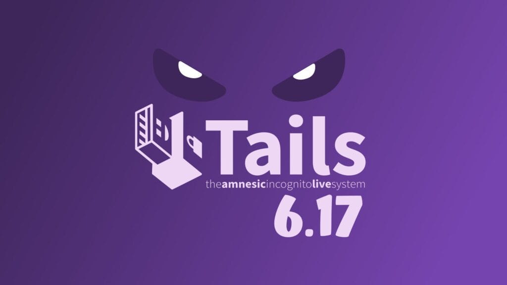 Tails 6.17 Released with Improved Password Management