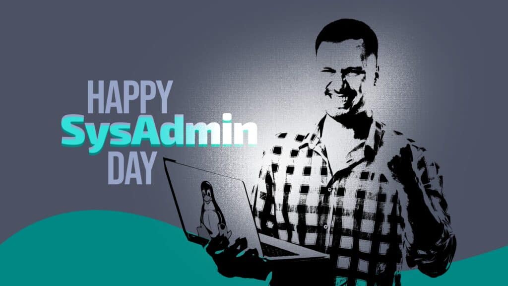 Cheers to the Guardians of the Terminal – Happy SysAdmin Day!