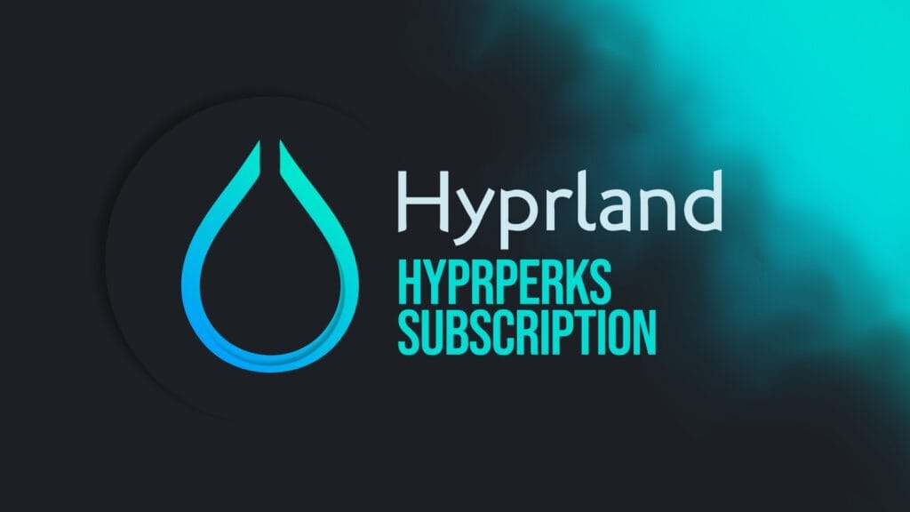 Hyprland Launches Hyprperks: Paid Membership for Exclusive Perks