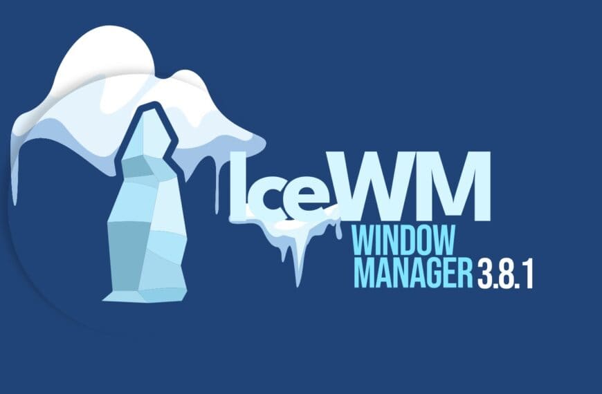 IceWM 3.8.1 Window Manager Released with Toolbar Improvements