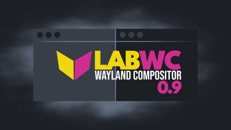 Labwc 0.9 Wayland Compositor Released with wlroots 0.19 Support