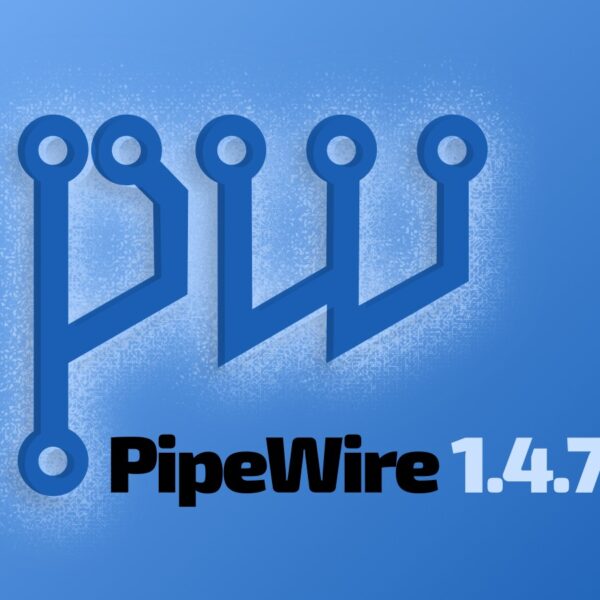 PipeWire 1.4.7 Released with Echo Cancellation and Latency Fixes