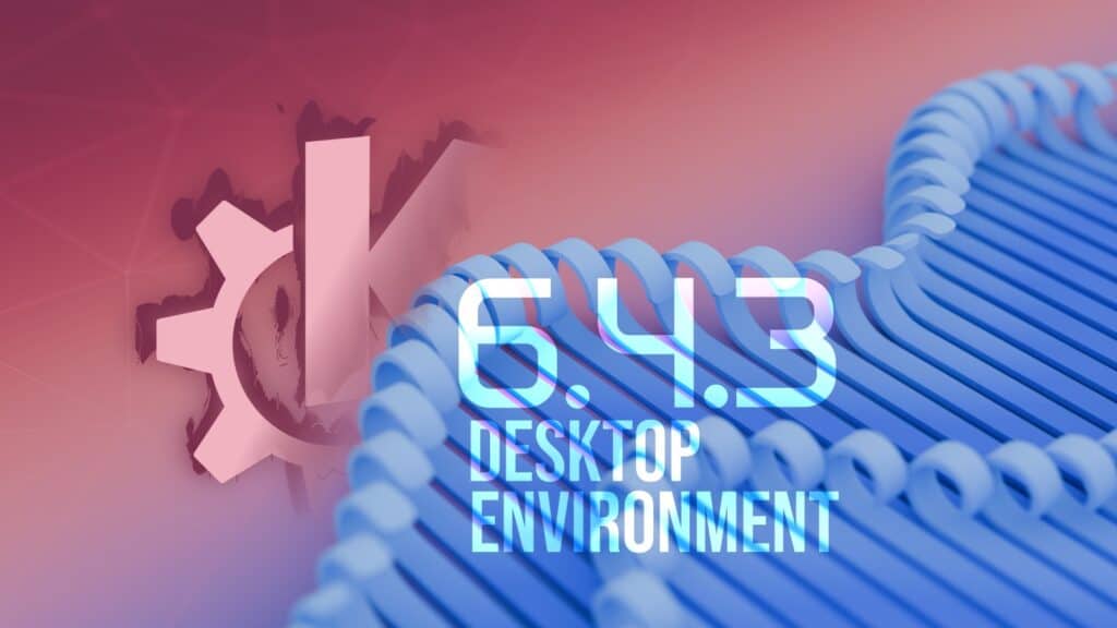 KDE Plasma 6.4.3 Desktop Environment Released