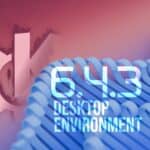 KDE Plasma 6.4.3 Desktop Environment Released