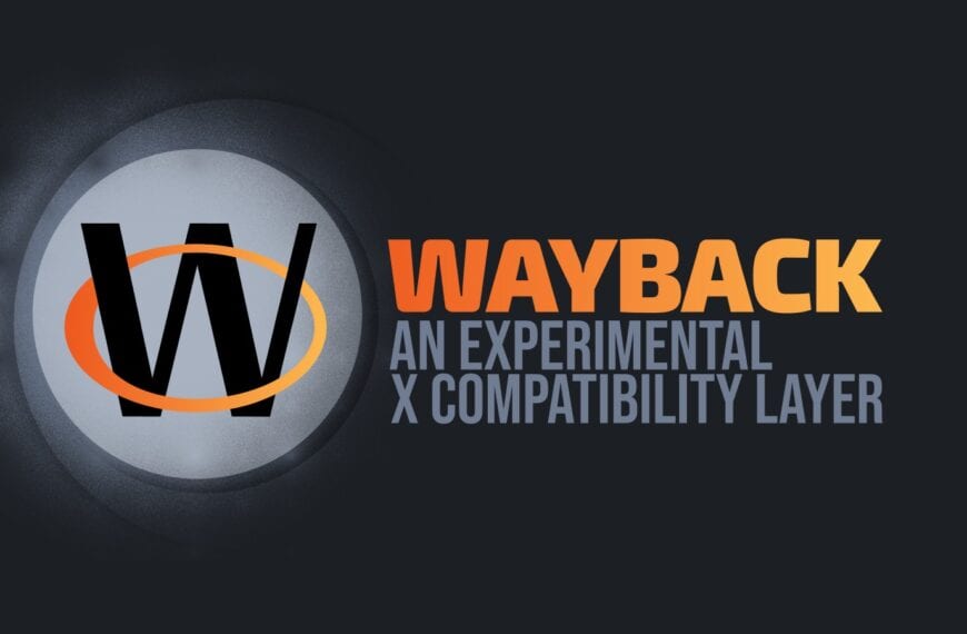 Wayback Becomes Part of the FreeDesktop.org Ecosystem