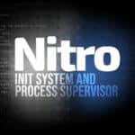 Yet Another Init System? Meet Nitro, a Fresh Take on Process Supervision