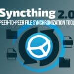 Syncthing 2.0 Launches With Major Database Overhaul