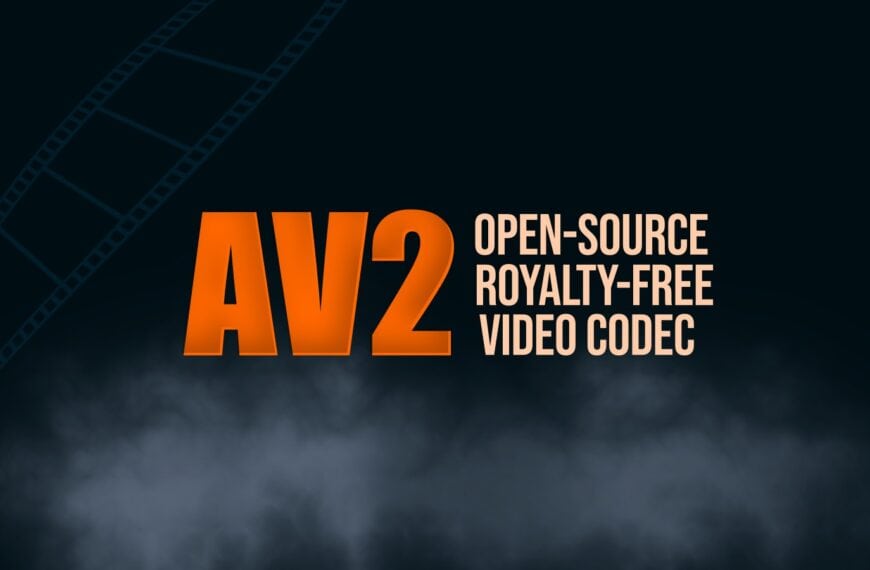 Next-Gen AV2 Video Codec Announced by AOMedia