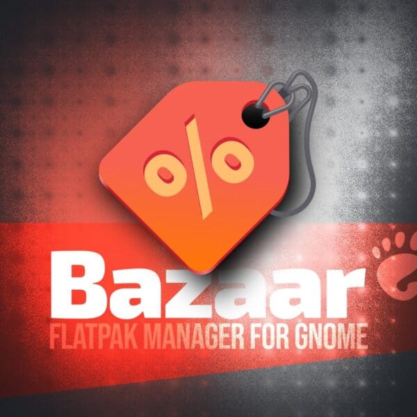 Bazaar Is the Flatpak Store GNOME Always Needed