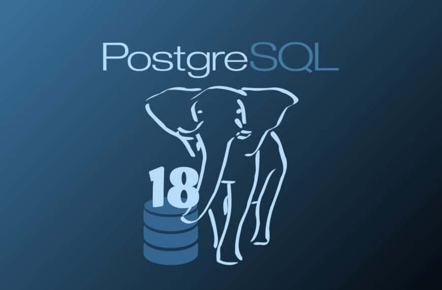 PostgreSQL 18 Released with Up to 3× Faster I/O and Easier Upgrades
