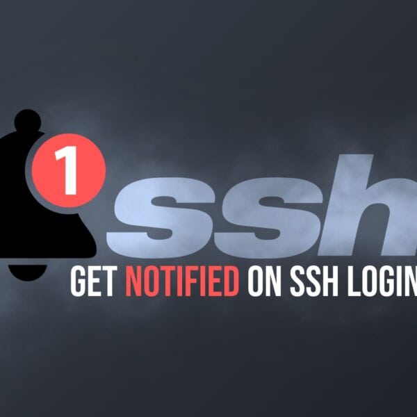 How to Get Notified on SSH Logins on Linux