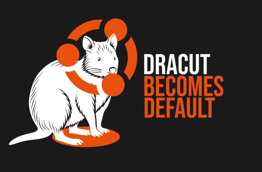 Ubuntu 25.10 Switches to Dracut as Default Initramfs Tool