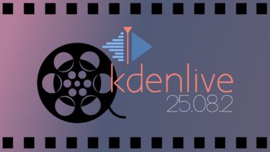 Kdenlive 25.08.2 Released with Stability Fixes and Polished Effects