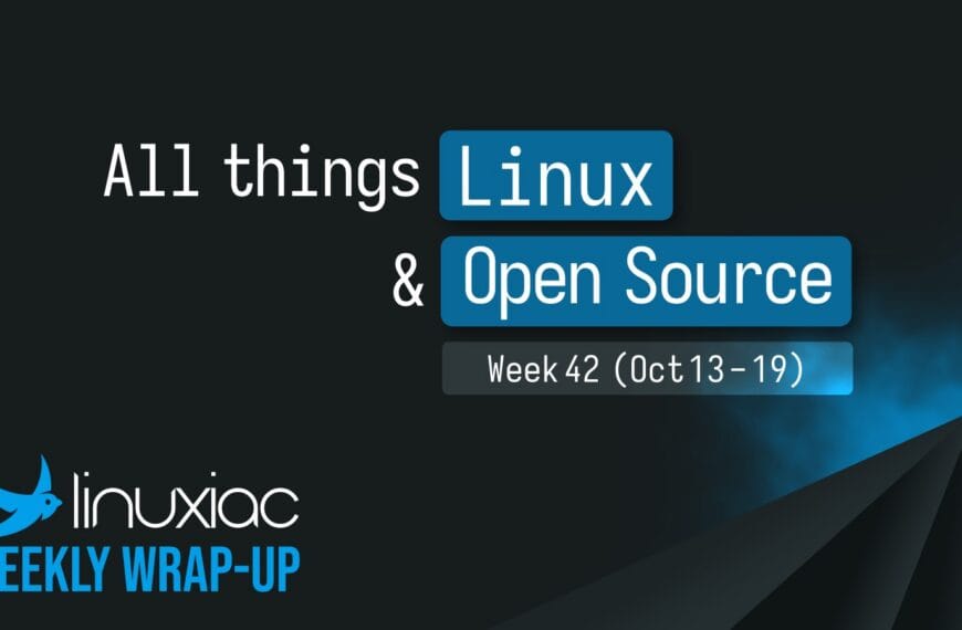 Linuxiac Weekly Wrap-Up: Week 42 (Oct 13 – 19, 2025)