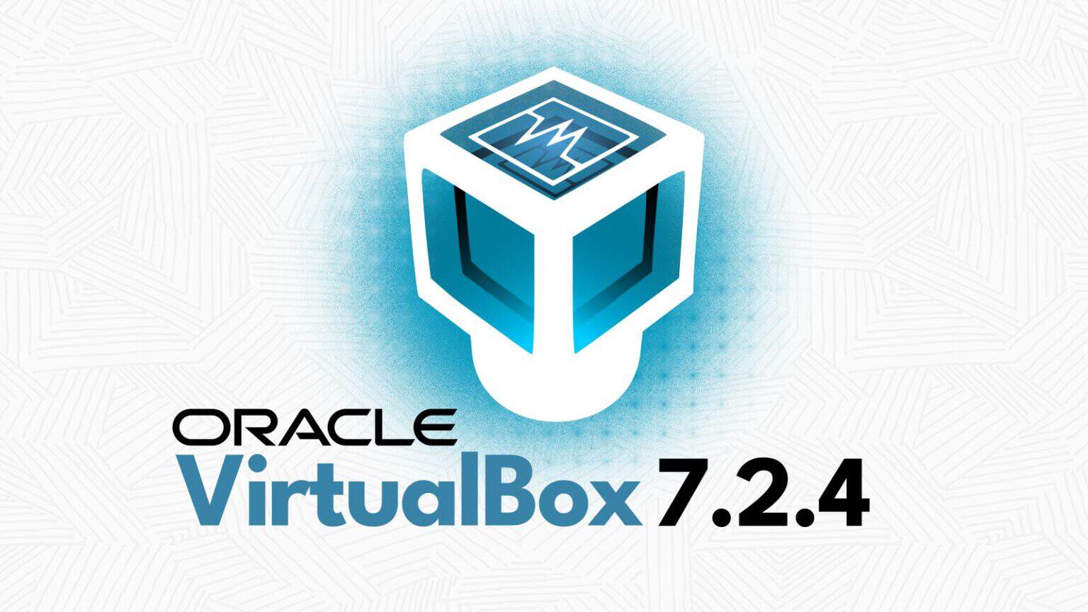 VirtualBox 7.2.4 Released with Linux Kernel 6.18 Support