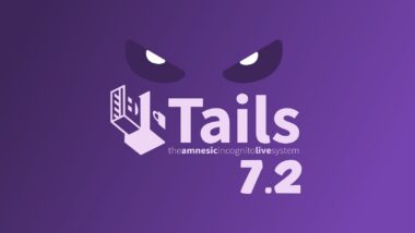 Tails 7.2 Released with Tor Browser 15.0 and Linux Kernel 6.12 LTS