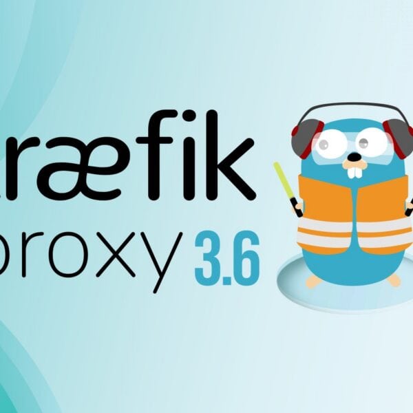 Traefik Proxy 3.6 Introduces Multi-Layer Routing for Complex Traffic Flows